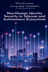 Non-Human Identity Security in Telecom and Autonomous Ecosystems