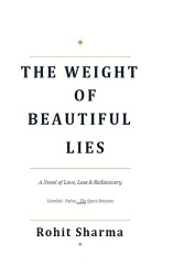 The Weight of Beautiful Lies