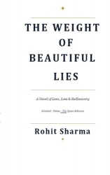 The Weight of Beautiful Lies