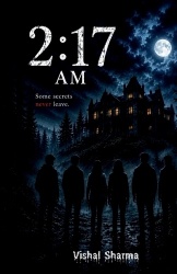 2 - 17 AM: Some Secrets Never Leave