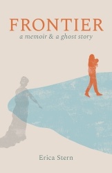 Frontier - A Memoir and a Ghost Story