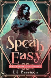 Speak Easy - A Tale from the Effluvium