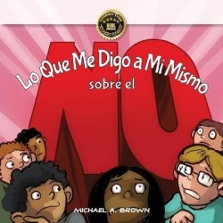Lo Que Me Digo a Mí Mismo Sobre el ¡NO!