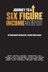 Journey To A Six Figure Income - The Blueprint