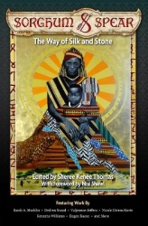 Sorghum & Spear - The Way of Silk and Stone