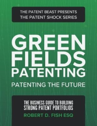 Green Fields Patenting - Patenting the Future
