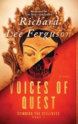 Stirring the Stillness Part 1, Voices of Quest - A Visionary, Metaphysical, Sci-fi and Magical Realism Novel
