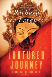 Stirring the Stillness Part 2, Tortured Journey - A Visionary, Metaphysical, and Magical Realism Novel