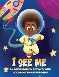I See Me - An Activity and Coloring Book for Kids