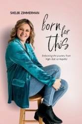 Born For This - Embracing the Journey from High-Risk to Hopeful