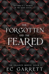 The Forgotten and The Feared - A Grimdark Romantasy