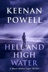 Hell and High Water - A Maeve Malloy Legal Thriller
