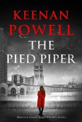 The Pied Piper - A Maureen Gould Legal Thriller