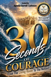 30 Seconds of Courage - From the Living Room to the Nation!