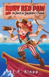 Ruby Red Paw&The Search for Long Whisker's Treasure