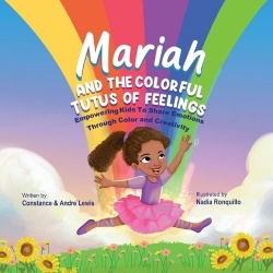 Mariah and the Colorful Tutus of Feelings