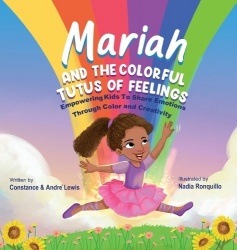 Mariah and the Colorful Tutus of Feelings