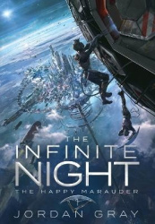 The Infinite Night Book 1 - The Happy Marauder
