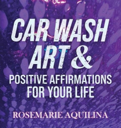 Car Wash Art & Positive Affirmations for Your Life