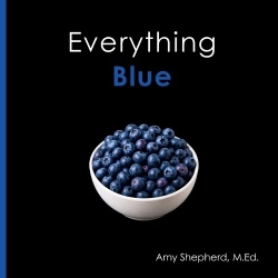 Everything Blue - A joyful real-image concept book designed for every learner