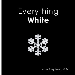 Everything White - A joyful real-image concept book designed for every learner