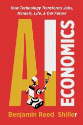 AI Economics - How Technology Transforms Jobs, Markets, Life, & Our Future