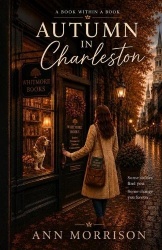 Autumn in Charleston - A Book Within a Book