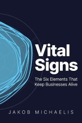 Vital Signs - The Six Elements That Keep Businesses Alive