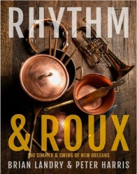 Rhythm & Roux - The Simmer & Swing of New Orleans