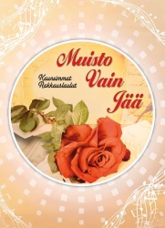 MUISTO VAIN JÄÄ – KAUNEIMMAT RAKKAUSLAULUT