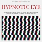PETTY TOM & THE HEARTBREAKERS - HYPNOTIC EYE (CD)