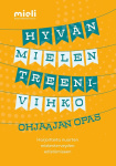Hyvän mielen treenivihko. Ohjaajan opas 12 kpl