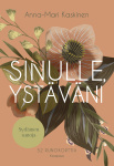Sinulle ystäväni (52 runokorttia) : Sydämen sanoja