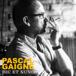 Pascal Gaigne - Hic Et Nunc (2CD)