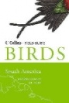 Birds of South America - Non-Passerines