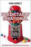Predictably Irrational - The Hidden Forces That Shape Our Decisions