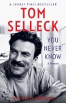 You Never Know - A Memoir