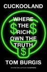 Cuckooland - Where the Rich Own the Truth
