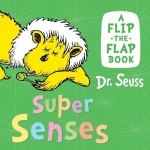 Super Senses - A Flip-the-Flap Book