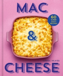 Mac & Cheese - 60 Super Tasty Recipes
