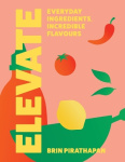 Elevate - Everyday Ingredients, Incredible Flavours