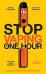 Stop Vaping in One Hour - Break the Habit. Manage Cravings. Change Your Mindset.