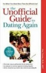 The Unofficial GuideTM to Dating Again