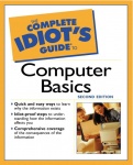 Complete Idiot's Guide to Computer Basics