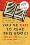 You've GOT to Read This Book! - 55 People Tell the Story of the Book That Changed Their Life