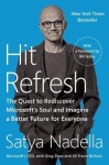 Hit Refresh - The Quest to Rediscover Microsoft's Soul and Imagine a Better Future for Everyone