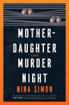 Mother-Daughter Murder Night - A Novel