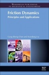 Friction Dynamics - Principles and Applications