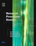 Network Processor Design - Issues and Practices