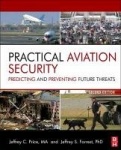 Practical Aviation Security : Predicting and Preventing Future Threats